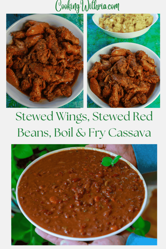 stewed wings, stewed red beans, boil & fry. cassava